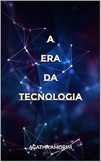 Livro A ERA DA TECNOLOGIA
