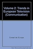 Volume 2: Trends in European Television (Communication) cover
