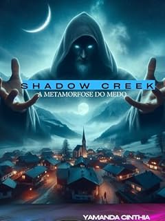 Livro Shadow creek: a metamorfose do medo