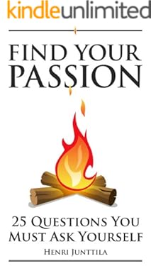 Find Your Passion: 25 Questions You Must Ask Yourself