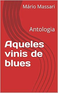 Livro Aqueles vinis de blues: Antologia
