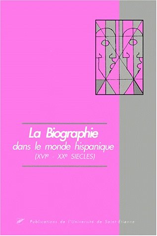 La  biographie dans le monde hispanique