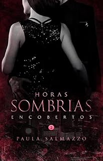 Livro Horas Sombrias: Encobertos