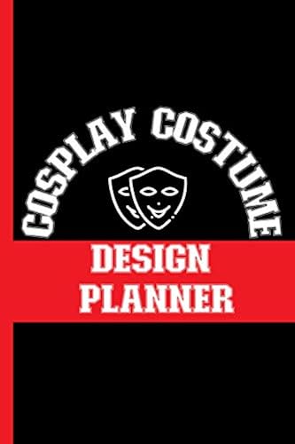 Cosplayer Sign Design Cosplay Costume Design Planner: Journal To Plan Your Design, Sketch ...