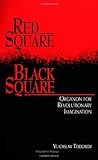 Red Square, Black Square : Organon for Revolutionary Imagination, Todorov, Vladislav, 0791421929