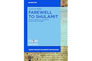 Farewell to Shulamit: Spatial and Social Diversity in the Song of Songs (Jewish Thought, Philosophy and Religion Book 2)