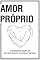 Livro AMOR PRÓPRIO: 5 Maneiras Simples de Ser Gentil Consigo Mesma