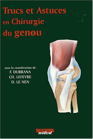Trucs et astuces en chirurgie du genou