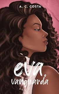 Livro Eva. Vanguarda (Eva - Uma garota de Vanguarda Livro 1)