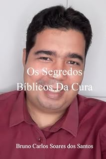Livro Os Segredos Bíblicos Da Cura