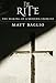 The Rite: The Making of a Modern Exorcist by Matt Baglio