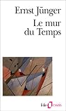 Le mur du temps par J�nger