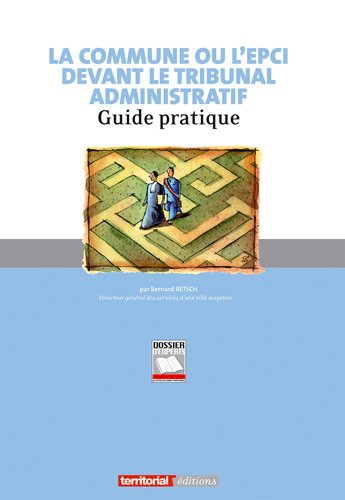 La  commune ou L'EPCI devant le tribunal administratif