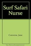 Front cover for the book Surf Safari Nurse by Jane Converse