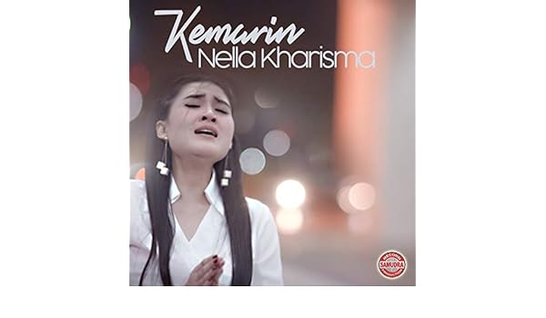 Download lagu kemarin nella kharisma | Download Nella Kharisma