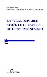 La  ville durable après le Grenelle de l'environnement