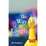 The Way of the Laugh: How to Write Funny