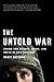 The Untold War: Inside the Hearts, Minds, and Souls of Our Soldiers by Nancy Sherman