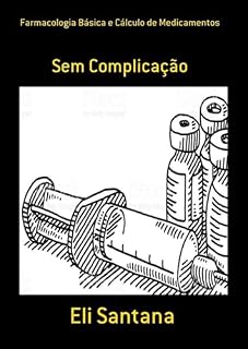 Livro Farmacologia Básica E Cálculo De Medicamentos