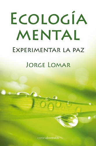 Ecología mental (Spanish Edition) by Jorge Lomar