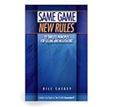 Same Game New Rules : 23 Timeless Principles for Selling and Negotiating, Caskey, Bill, 0975851039