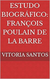 Livro Estudo Biográfico: François Poulain De La Barre