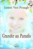 Grandir au Paradis (French Edition) by