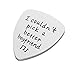 Boyfriend Gifts for Him Men - I Couldn't Pick A Better Boyfriend Guitar Pick Musician Gifts for Boyfriend, Christmas Valentines Day Gifts for Boyfriend, Anniversary Gifts for Him Men