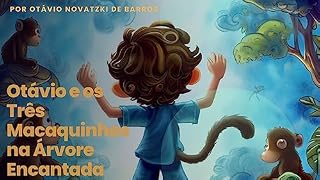 Livro Otávio e os Três Macaquinhos na Árvore Encantada