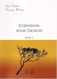 Entretiens sous l'acacia
