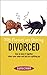 My Parents Are Getting Divorced: How to Keep It Together When Your Mom and Dad Are Splitting Up (A Sunscreen Book)
