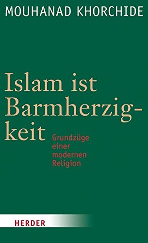 Islam Ist Barmherzigkeit 9783451305726 Amazon Com Books