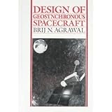 Design of Geosynchronous Spacecraft, Agrawal, Brig N., 0132001144