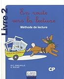 En Route Vers la Lecture Livre 2 Methode de Lecture CP by
