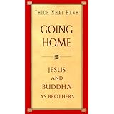 Going Home: Jesus and Buddha as Brothers
