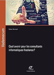 Quel avenir pour les consultants informatiques freelance?