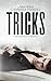 Tricks