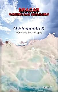 Livro O Elemento X (Dracar - O Reino das Seis Ilhas Livro 4)