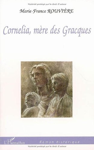 Cornélia, mère des Gracques