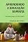 Livro Aprendendo A Educação Espírita