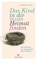 Cover of Das Kind in Dir Muss Heimat Finden