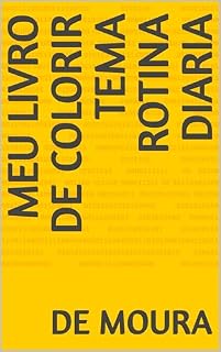 Livro MEU LIVRO DE COLORIR TEMA ROTINA DIARIA