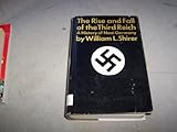 The Rise and Fall of the Third Reich: A History of Nazi Germany