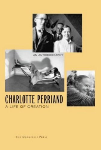 Charlotte Perriand: A Life of Creation by 