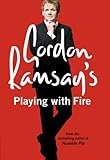 Gordon Ramsay's Playing with Fire: Raw