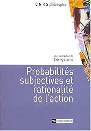 Probabilités subjectives et rationalité de l'action