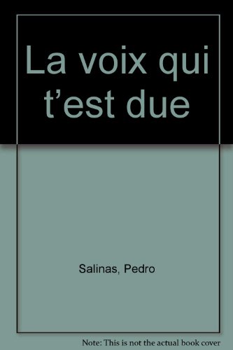 La  voix qui t'est due