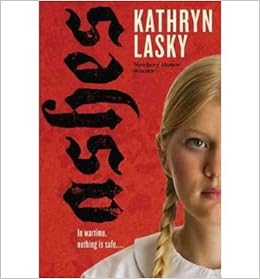 Amazon Com Ashes 9780545339766 Kathryn Lasky N A Books
