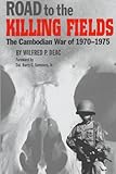 Road to the Killing Fields: The Cambodian War of 1970-1975 (Texas A & M University Military History)