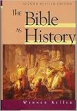 The Bible as History by 